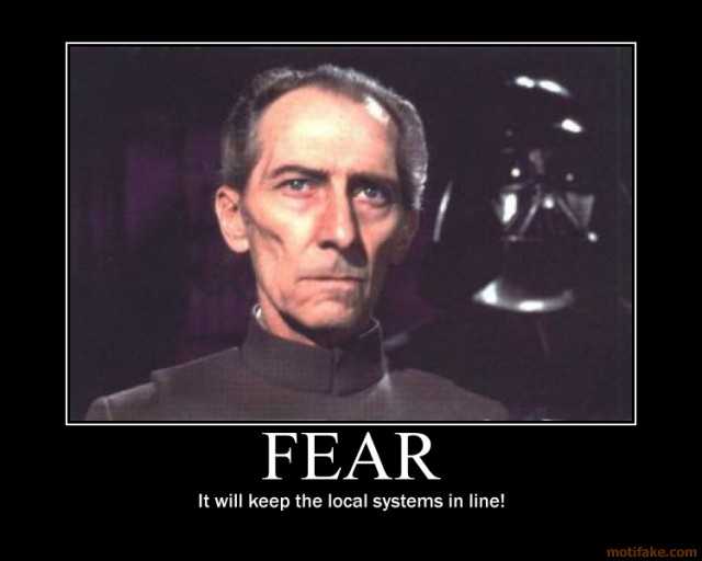 fear-it-will-keep-the-local-systems-in-line-demotivational-poster-1265754245